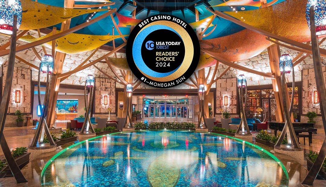 Mohegan Sun Named “Best Casino Hotel” for the Seventh Year in a Row in the USA TODAY 10Best Readers’  Choice Awards